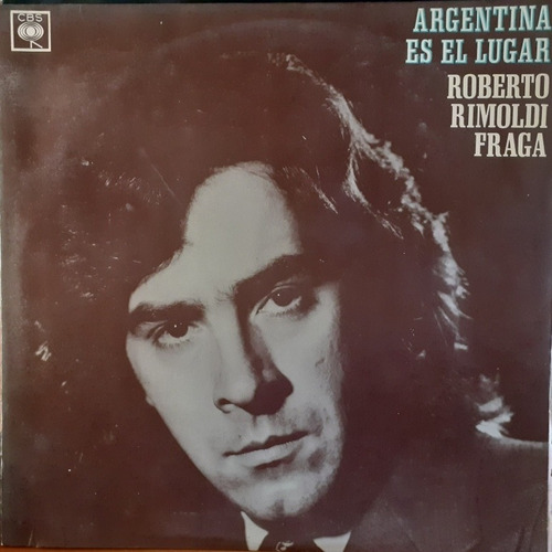 Roberto Rimoldi Fraga Argentina Es El Lugar Tapa 9 Vinilo 10