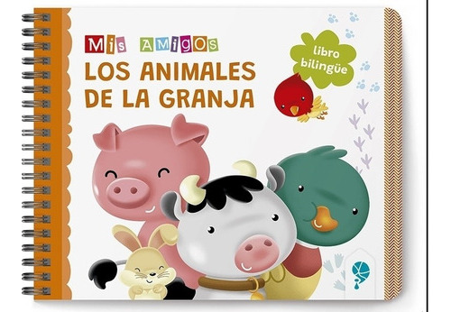Mis Amigos Animales De La Granja - Libro Bilingue 