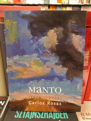 Libro Manto (1979 - 2015) De Carlos Rosas