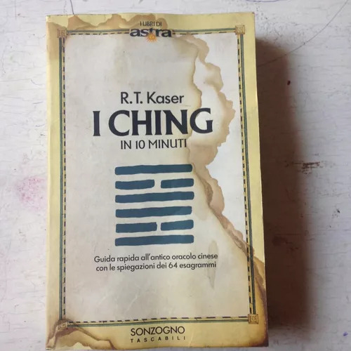 I Ching In 10 Minuti (estado Regular) R. T. Kaser