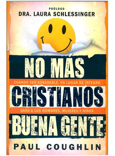 No Mas Cristianos Buena Gente - Paul Coughlin