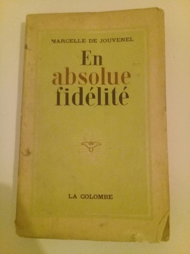 Marcelle De Jouvenel - En Absoluta Fidelidad - Frances Ar3