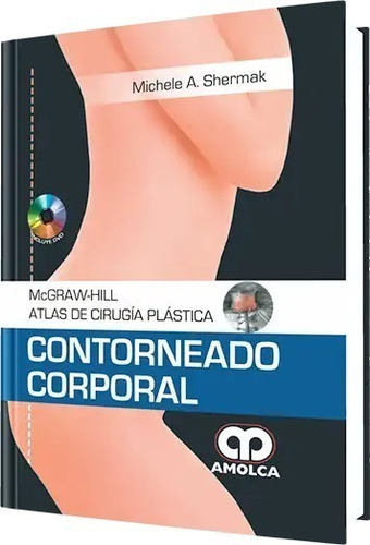 Contorneado Corporal Atlas De Cirugía Plástica Shermak Mcgh