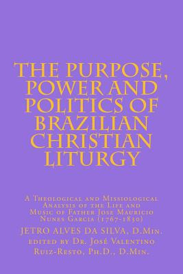 Libro The Purpose, Power And Politics Of Brazilian Christ...