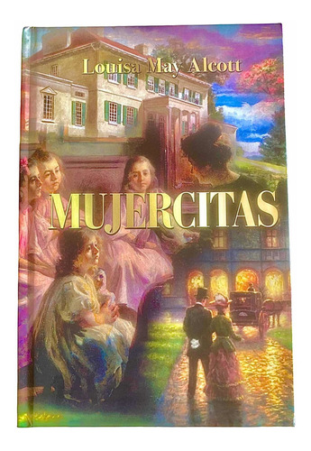 Mujercitas, Libro Impreso, Tapa Dura, 414 Páginas