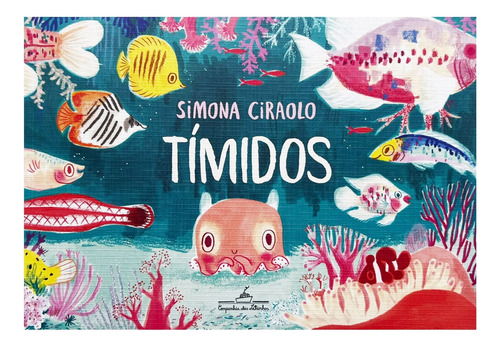 Livro Tímidos - Simona Ciraolo, Editora Companhia Das Letrinhas