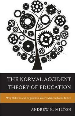 Libro The Normal Accident Theory Of Education - Andrew K....