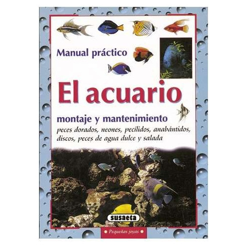 El Acuario. Montaje Y Mantenimiento. Pequeñas Joyas