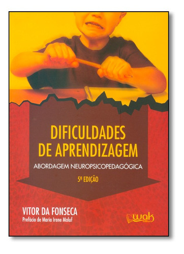 Dificuldades De Aprendizagem: Abordagem  Neuropsicopedagógi