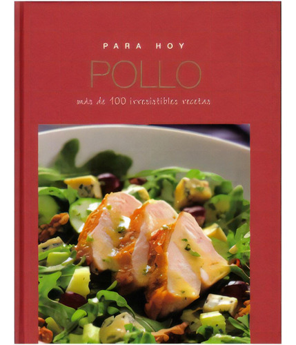 Para hoy pollo: Para hoy pollo, de Equipo de Edición, S.L., Barcelona. Serie 1407510347, vol. 1. Editorial Promolibro, tapa blanda, edición 2007 en español, 2007