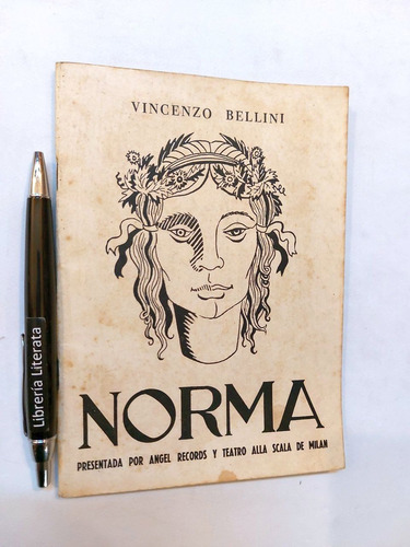 Norma Vicenzo Bellini Libreto De Felice Romani Traducción De