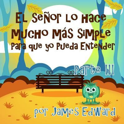 Libro El Se Or Lo Hace Mucho M S Simple : Para Que Yo Pue...