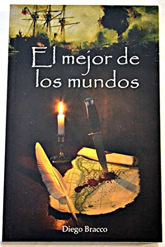 Libro Mejor De Los Mundos (serie Novela Historica) - Bracco