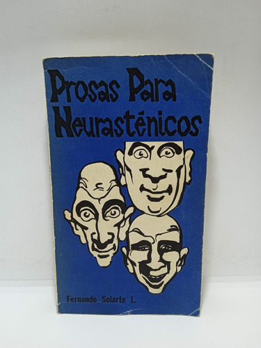 Prosas Para Neurastéticos - Fernando Solarte L. - Lit Col. 