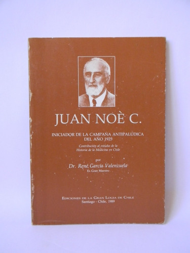 Juan Noé Iniciador Campaña Antipalúdica 1925 R. García