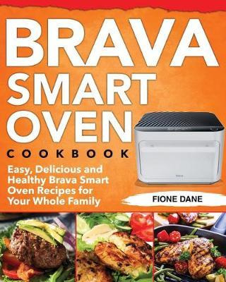 Libro Brava Smart Oven Cookbook - Fione Dane