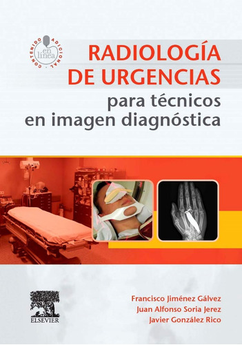 Radiología De Urgencias Para Técnicos En Imagen Diagnóstica