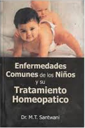 Enfermedadesunes De Los Niños Su Tratamiento Hom, De M. T. Santwani. Editorial B Jain Publishers En Español