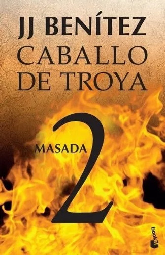Caballo De Troya 2 - Masada - J. J. Benítez Ed. Booket