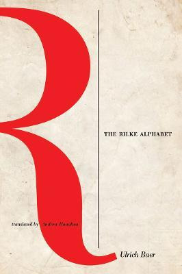 Libro The Rilke Alphabet - Ulrich Baer