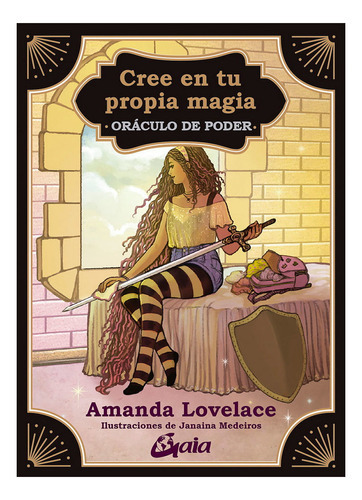Imagen 1 de 2 de Cree En Tu Propia Magia - Oráculo De Poder (cartas + Libro), De Amanda Lovelace. Editorial Gaia, Tapa Dura En Español