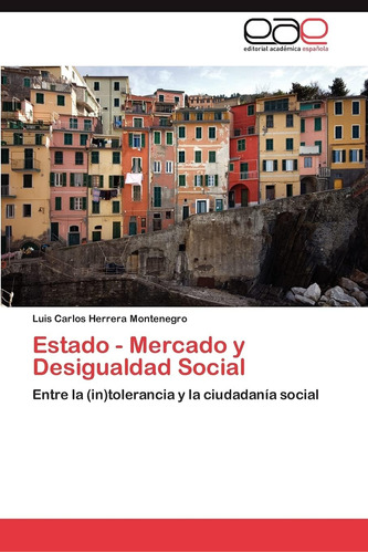 Libro: Estado - Mercado Y Desigualdad Social: Entre (in)t
