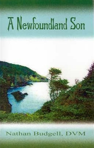 A Newfoundland Son - Nathan Budgell