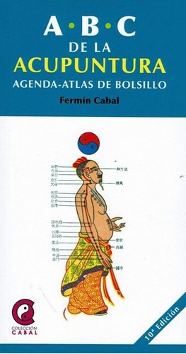 Abc De La Acupuntura . Agenda - Atlas De Bolsillo