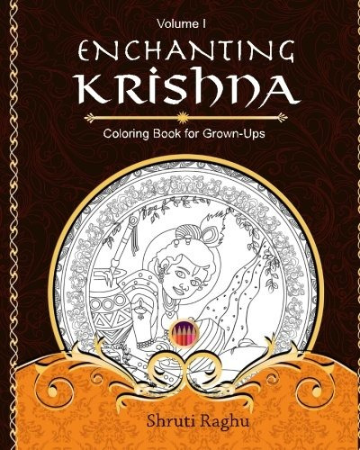 Enchanting Krishna Coloring Book For Grownups (volume 1)