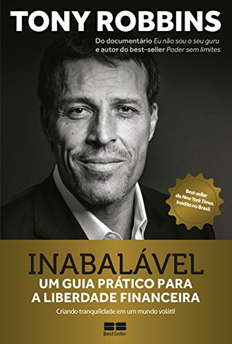 Libro Inabalável Um Guia Prático Para A Liberdade Financeira