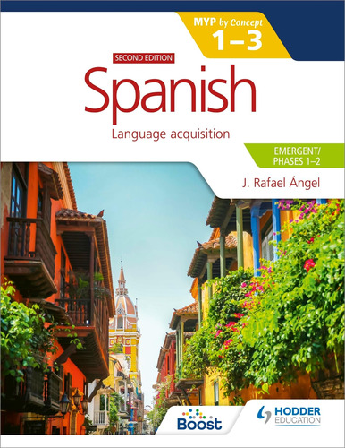 Libro: Spanish For The Ib Myp 1-3 1-2): Myp By Concept By