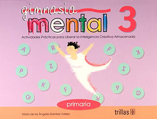 Libro Gimnasia Mental 3 Actividades Practicas Para Liberar L