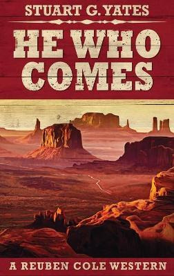 Libro He Who Comes : Large Print Hardcover Edition - Stua...