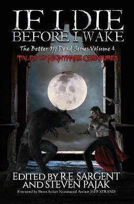 Libro If I Die Before I Wake : Tales Of Nightmare Creatur...