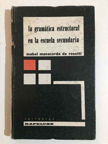 Gramática Estructural En La Escuela Secundaria. M. Manacorda