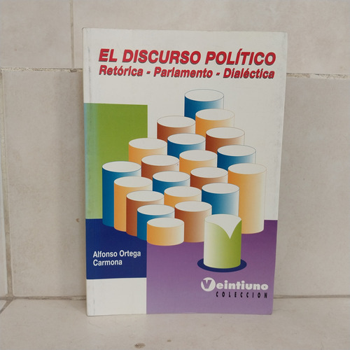 El Discurso Político. Alfonso Ortega Carmona