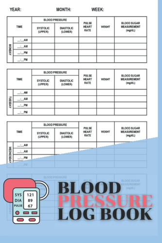 Libro: Blood Pressure Log Book: Track And Monitor Daily And