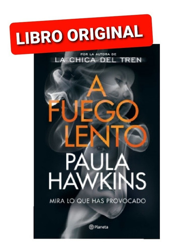 A Fuego Lento  Paula Hawkins  (libro Nuevo Y Original )