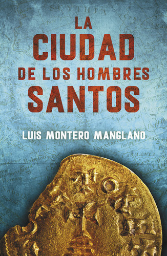 Buscadores Iii Ciudad De Los Hombres Santos - Montero Mangla