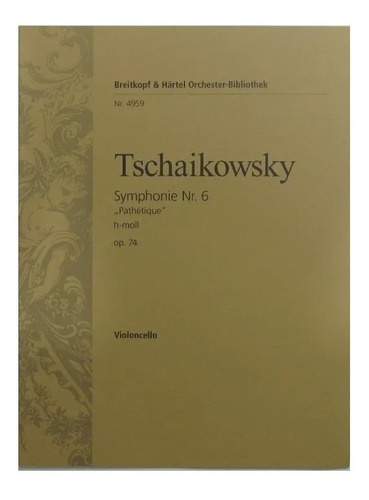 Partitura Tschaikowsky Sinfonia N.º 6 Em B Menor Violoncelo