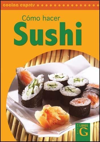 Libro Como Hacer Sushi De Saewo Yamasaki