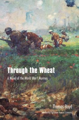 Libro Through The Wheat : A Novel Of The World War I Mari...