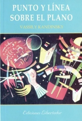 Punto Y Linea Sobre El Plano - Vassily Kandinsky 