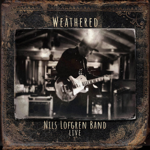 Cd: Nils Lofgren Banda: Weathered (doble Cd)