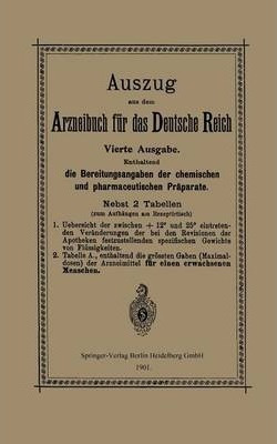 Auszug Aus Dem Arzneibuch Fur Das Deutsche Reich - Verlag...