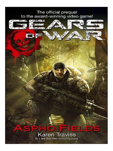 Gears Of War: Aspho Fields (paperback) - Karen Traviss. Ew08