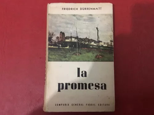 Friedrich Durrenmatt: La Promesa