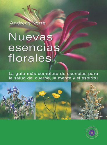 Imagen 1 de 2 de Libro Nuevas Esencias Florales. Andreas Korte