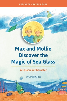 Libro Max And Mollie Discover The Magic Of Sea Glass: A L...