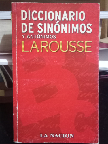 Diccionario De Sinónimos Y Antónimos Larousse 